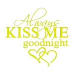 Always Kiss Me Goodnight Wall Stickers Lemon | Stickers on Wall