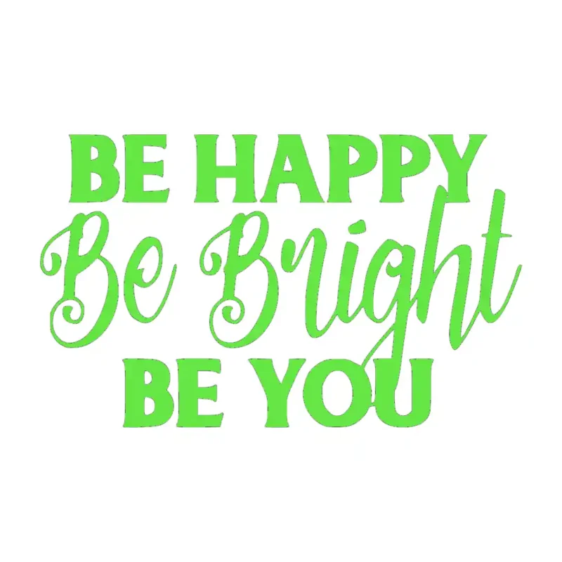 Be Happy Be Bright Be You Wall Stickers Apple Green | Stickers on Wall