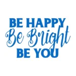 Be Happy Be Bright Be You Wall Stickers Azure Blue | Stickers on Wall