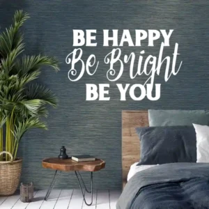 Be Happy Be Bright Be You Wall Stickers Pure White | Stickers on Wall