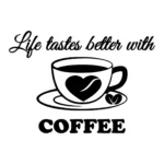 Better Coffee Wall Stickers Black | Stickers on Wall