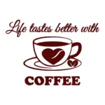 Better Coffee Wall Stickers Burgundy | Stickers on Wall