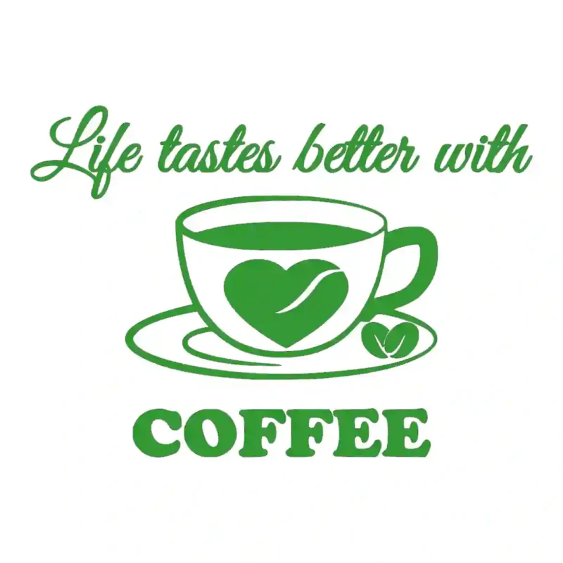 Better Coffee Wall Stickers Mid Green | Stickers on Wall