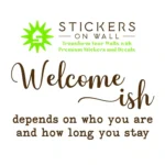 Welcome ish Wall Stickers Brown | Stickers on Wall