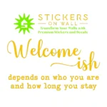 Welcome ish Wall Stickers Golden Yellow | Stickers on Wall