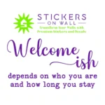 Welcome ish Wall Stickers Perfect Purple | Stickers on Wall
