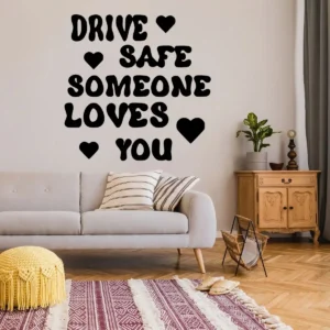 Drive Safe Wall Stickers